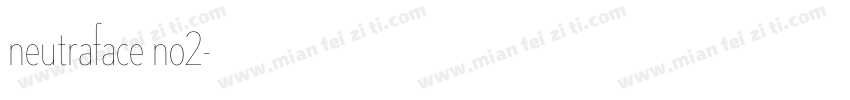 neutraface no2字体转换